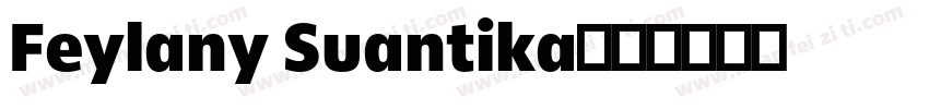 Feylany Suantika字体转换